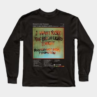 Richard & Linda Thompson - I Want To See The Bright Lights Tracklist Album Long Sleeve T-Shirt